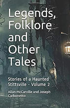 Legends Folklore and other Tales - Haunted Stittsville Volume 1 and 2 Combo Pak